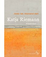 Riemann, "Jeder hat. Niemand darf."